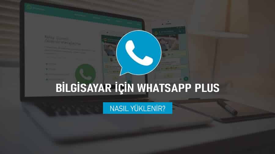 Bilgisayara (PC) WhatsApp Plus Nasıl İndirilir?